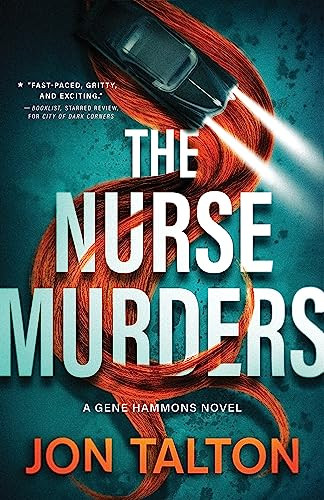 The Nurse Murders (A Gene Hammons Novel) by Jon Talton, 9781464215759