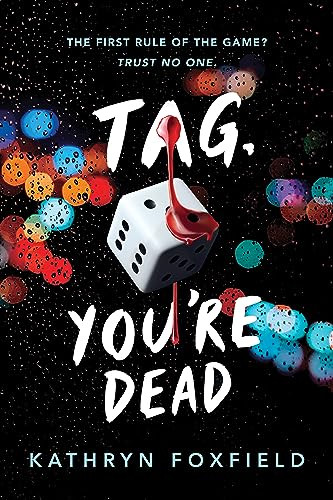 Tag, You're Dead by Kathryn Foxfield, 9781728278889