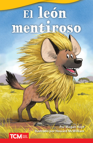 El león mentiroso (Spanish Edition) by Megan Hoyt, Howard McWilliam, 9798765906569