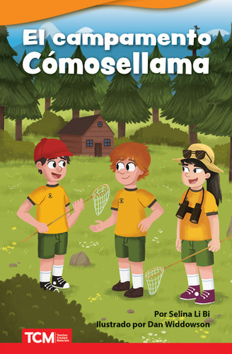 El campamento Cómosellama (Spanish Edition) by Selina Li Bi, Dan Widdowson, 9798765906590 El campamento Cómosellama (Spanish Edition) by Selina Li Bi, Dan Widdowson, 9798765906590