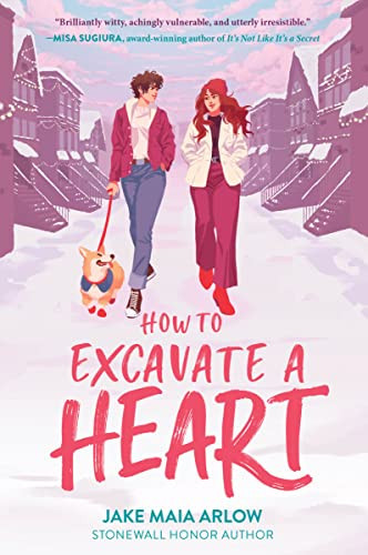 How to Excavate a Heart - 9780063078734 by Jake Maia Arlow