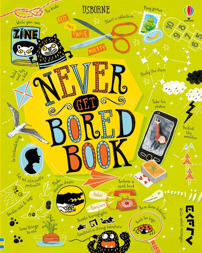 Never Get Bored Book by James Maclaine, Sarah Hull, Lara Bryan, Various, 9781805071112