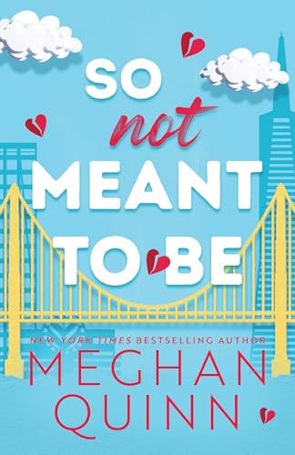 So Not Meant to Be by Meghan Quinn, 9781728294346