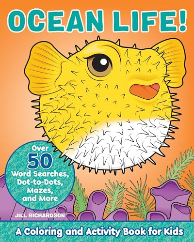Ocean Life! (A Coloring and Activity Book for Kids) by Jill Richardson, 9781646116911