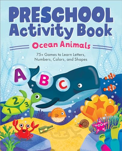 Preschool Activity Book Ocean Animals (75 Games to Learn Letters, Numbers, Colors, and Shapes) by Kailan Carr, 9781647392376