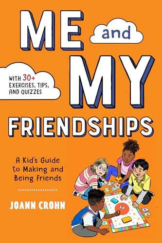 Me and My Friendships (A Friendship Book for Kids) by JoAnn Crohn, 9781648768088