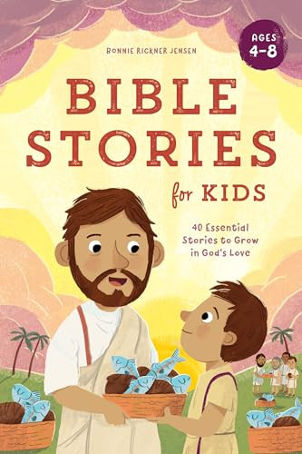 Bible Stories for Kids (40 Essential Stories to Grow in God's Love) by Bonnie Rickner Jensen, 9781648769429