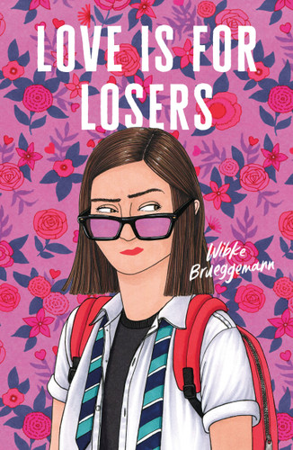 Love Is for Losers - 9781250792013 by Wibke Brueggemann, 9781250792013 Love Is for Losers - 9781250792013 by Wibke Brueggemann, 9781250792013
