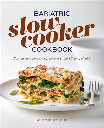 Bariatric Slow Cooker Cookbook (Easy Recipes for Post-Op Recovery and Lifelong Health) by Lauren Minchen MPH, RDN, CDN, 9781638073130