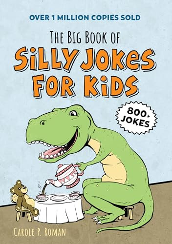 The Big Book of Silly Jokes for Kids by Carole P. Roman, 9781641526371