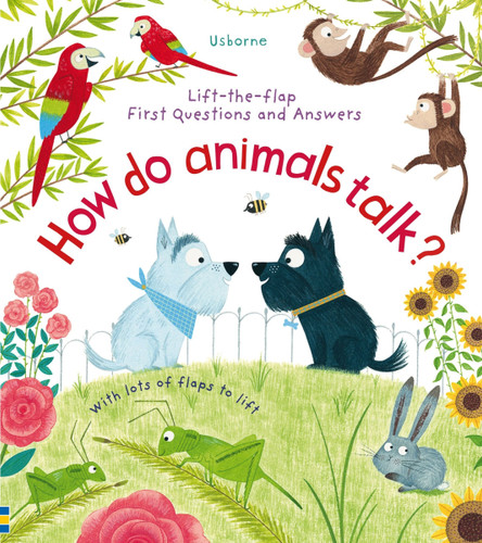 First Questions and Answers: How Do Animals Talk? by Katie Daynes, Christine Pym, 9781805317821