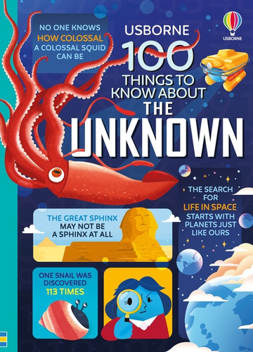 100 Things to Know About the Unknown (A fact book for kids) by Jerome Martin, Alice James, Lan Cook, Tom Mumbray, Alex Frith, Federico Mariani, Shaw Nielsen, Dominique Byron, Micaela Tapsell, Geraldine Sy, 9781805317869