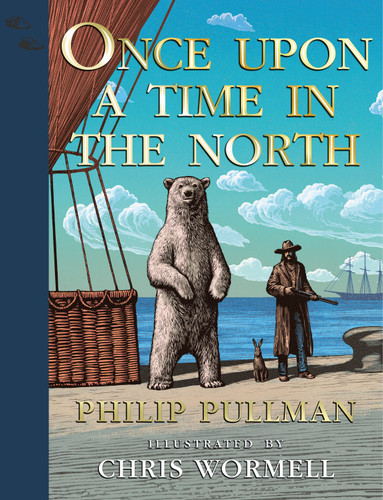 His Dark Materials: Once Upon a Time in the North, Gift Edition by Philip Pullman, Chris Wormell, 9780593652190