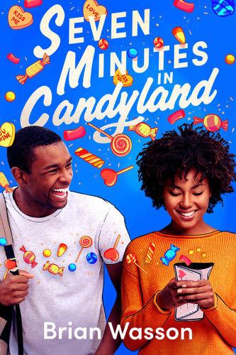 Seven Minutes in Candyland by Brian Wasson, 9780063264656