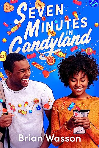 Seven Minutes in Candyland by Brian Wasson, 9780063264656