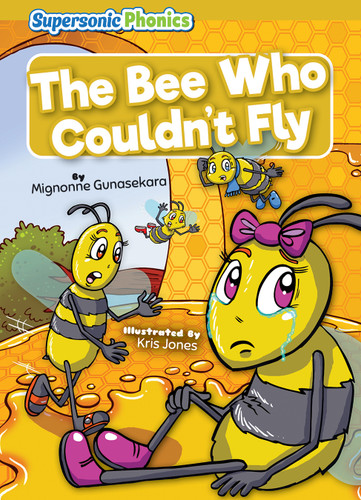 The Bee Who Couldn't Fly by Mignonne Gunasekara, Kris Jones, 9798888226124