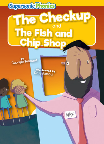 The Checkup & The Fish and Chip Shop by Georgie Tennant, Drue Rintoul, 9798888225295