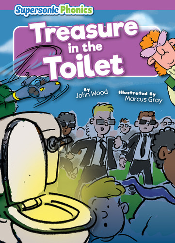Treasure in the Toilet by John Wood, Marcus Gray, 9798888226360
