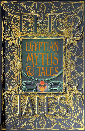 Egyptian Myths & Tales (Epic Tales) by Chris Naunton, 9781804175880