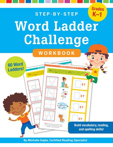 Step-by-Step Word Ladder Challenge Workbook (Grades K-1) by Michelle Gajda, 9781441339942