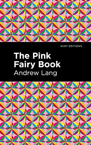 The Pink Fairy Book - 9781513132556 by Andrew Lang, Mint Editions, 9781513132556