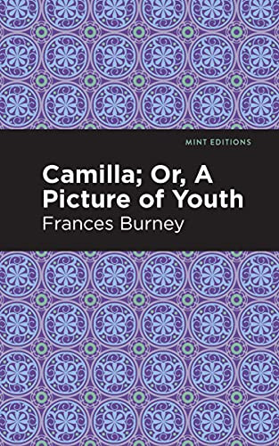Camilla; Or, A Picture of Youth - 9781513133454 by Frances Burney, Mint Editions, 9781513133454