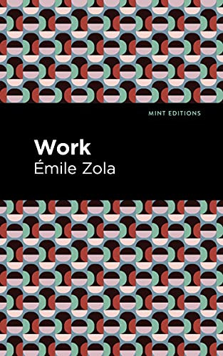 Work - 9781513204628 by Émile Zola, Mint Editions, 9781513204628