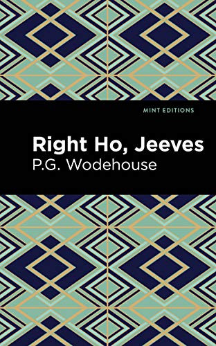 Right Ho, Jeeves - 9781513205632 by P. G. Wodehouse, Mint Editions, 9781513205632