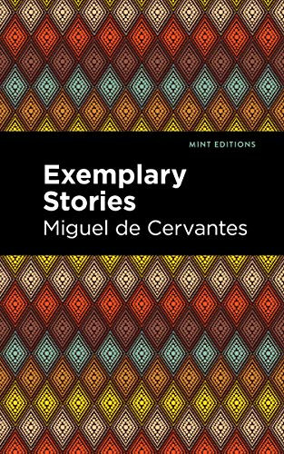 Exemplary Stories - 9781513207322 by Miguel de Cervantes, Mint Editions, 9781513207322