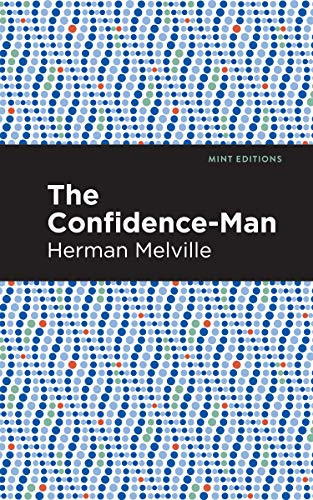 The Confidence-Man - 9781513207735 by Herman Melville, Mint Editions, 9781513207735