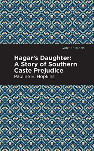 Hagar's Daughter - 9781513280134 by Pauline E. Hopkins, Mint Editions, 9781513280134
