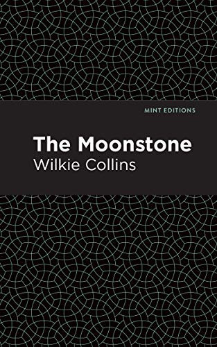 The Moonstone - 9781513265995 by Wilkie Collins, Mint Editions