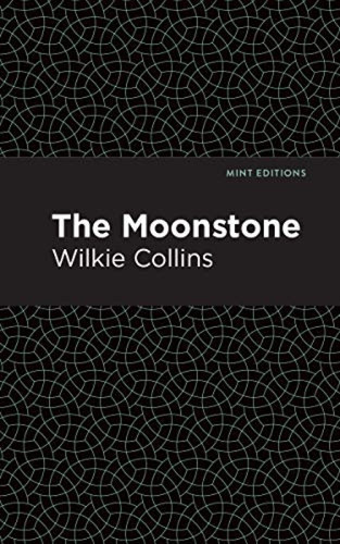The Moonstone - 9781513265995 by Wilkie Collins, Mint Editions