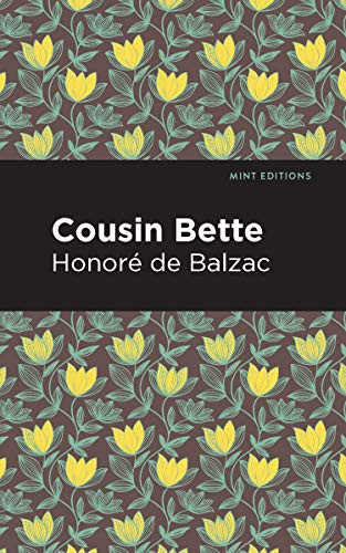 Cousin Bette - 9781513268255 by Honoré de Balzac, Mint Editions, 9781513268255