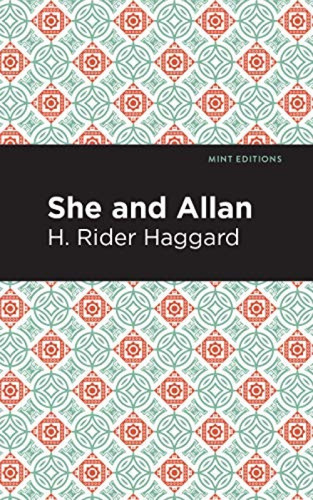 She and Allan - 9781513266312 by H. Rider Haggard, Mint Editions