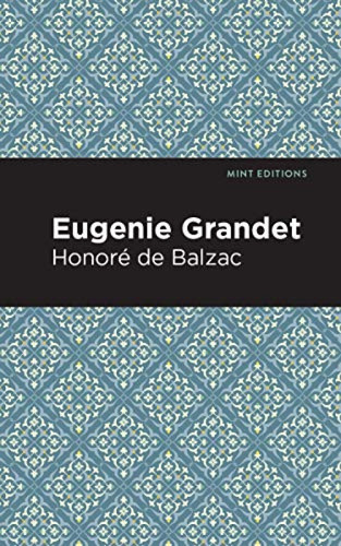 Eugenie Grandet - 9781513268279 by Honoré de Balzac, Mint Editions
