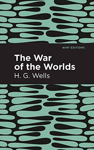 The War of the Worlds - 9781513220017 by H. G. Wells, Mint Editions, 9781513220017
