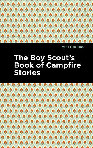 The Boy Scout's Book of Campfire Stories - 9781513221359 by Mint Editions, Mint Editions, 9781513221359