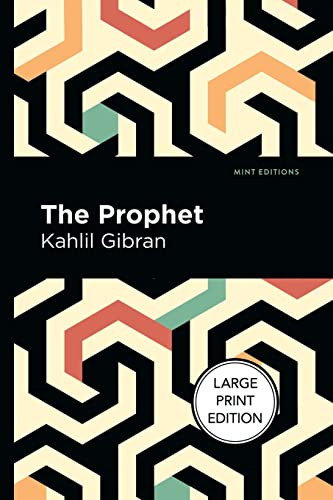 The Prophet (Large Print Edition) by Kahlil Gibran, Mint Editions, 9781513137384
