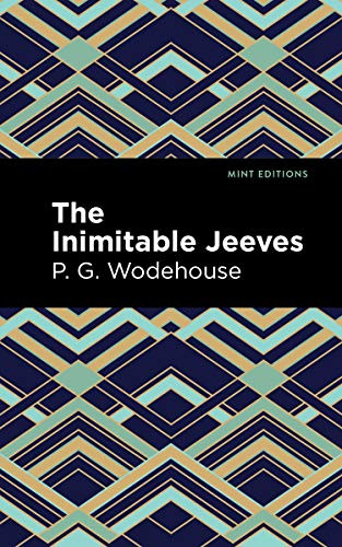 The Inimitable Jeeves - 9781513219714 by P. G. Wodehouse, Mint Editions, 9781513219714