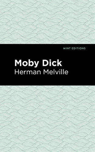 Moby Dick - 9781513220789 by Herman Melville, Mint Editions