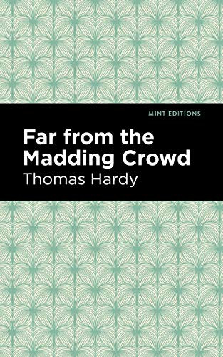 Far From the Madding Crowd by Thomas Hardy, Mint Editions, 9781513266091