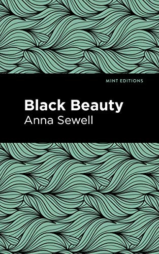 Black Beauty - 9781513221243 by Anna Sewell, Mint Editions, 9781513221243