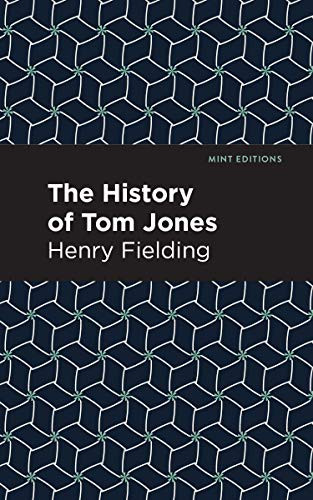 The History of Tom Jones - 9781513218717 by Henry Fielding, Mint Editions, 9781513218717