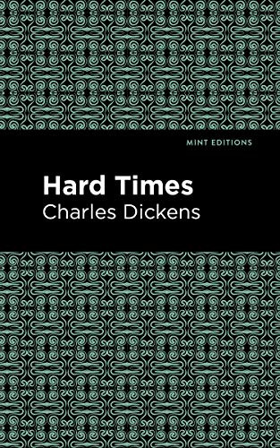 Hard Times - 9781513219189 by Charles Dickens, Mint Editions, 9781513219189