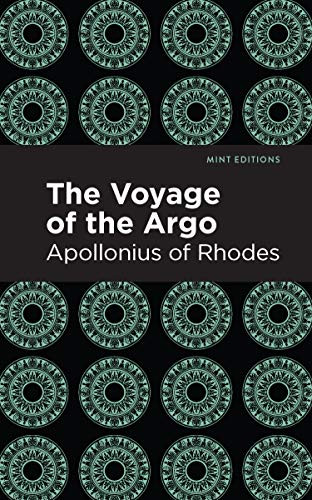 The Voyage of the Argo by Apollonius of Rhodes, Mint Editions, 9781513220291