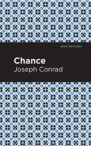Chance by Joseph Conrad, Mint Editions, 9781513269344