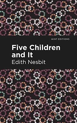 Five Children and It - 9781513269726 by Edith Nesbit, Mint Editions, 9781513269726