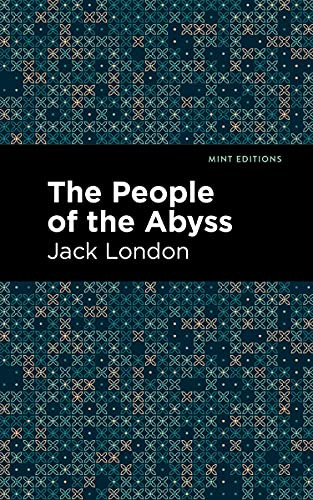 The People of the Abyss - 9781513205892 by Jack London, Mint Editions, 9781513205892