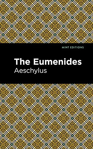 The Eumenidies by Aeschelus, Mint Editions, 9781513270326